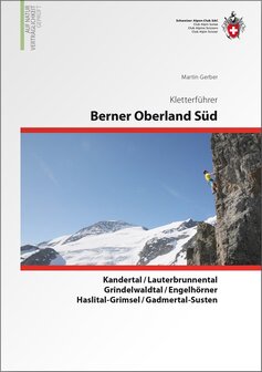 SAC - Kletterf&uuml;hrer Berner Oberland S&uuml;d