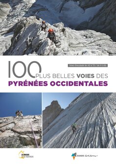 Rando - Les 100 plus belles voies des Pyr&eacute;n&eacute;es Occidentales 