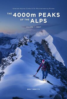 Ben Tibbetts - The 4000m Peaks of the Alps (Vol 1 West)