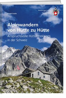 SAC - Alpinwandern von H&uuml;tte zu H&uuml;tte