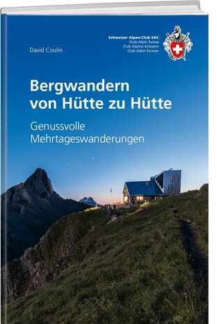 SAC - Bergwandern von Hütte zu Hütte