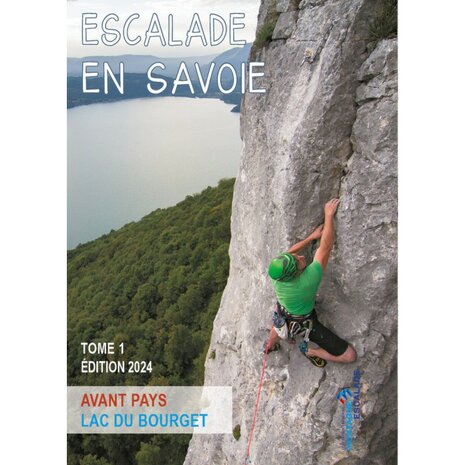 Escalade en Savoie - Tome 1